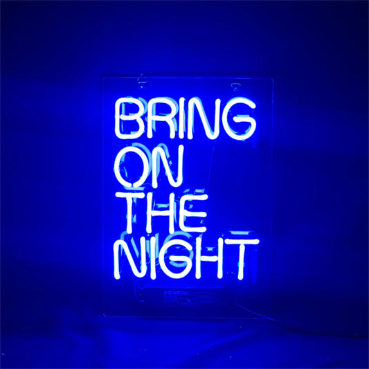 "Bring On The Night neon signs- perfect for business shop, bars, homes wall night lamp"