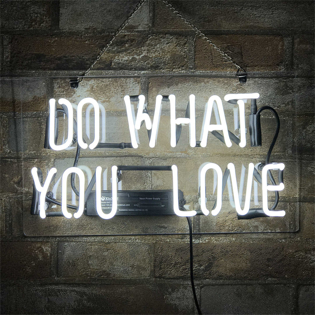 "Do what you love neon sign glass-bright white light, using real glass tube, prefects for man cave, girlfriend gift."