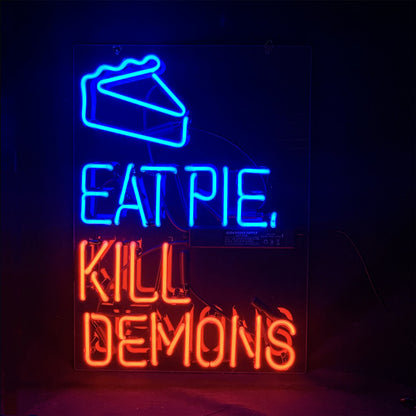 Eat Pie Kill Demons Neon Signs Light