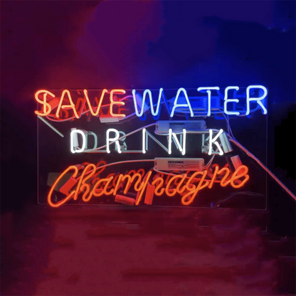 Save Water Drink Champagne Neon Signs